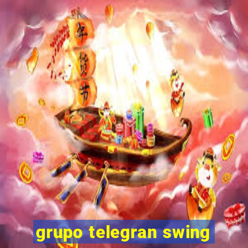 grupo telegran swing